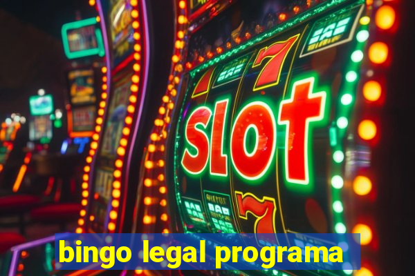 bingo legal programa